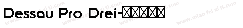 Dessau Pro Drei字体转换